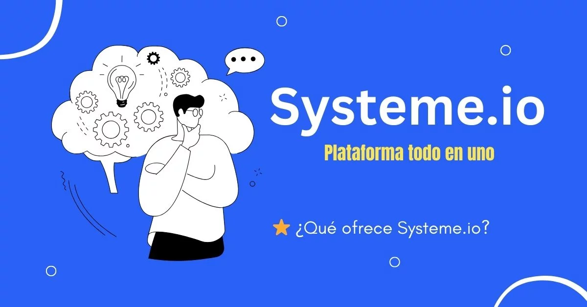 Systeme.io: la plataforma todo en uno que impulsa tu negocio digital
